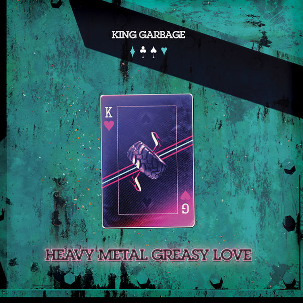 Illustration de pochette de l'album "Heavy Metal Greasy Love" de King Garbage